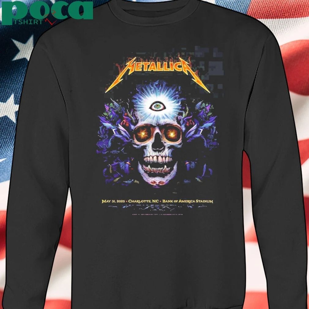 Metallica M72 Charlotte At Bank Of America Stadium In North Carolina United States On May 31 2025 shirt