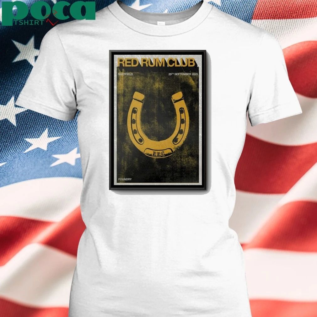 Red Rum Club Sept 29 2025 Sheffield Poster shirt