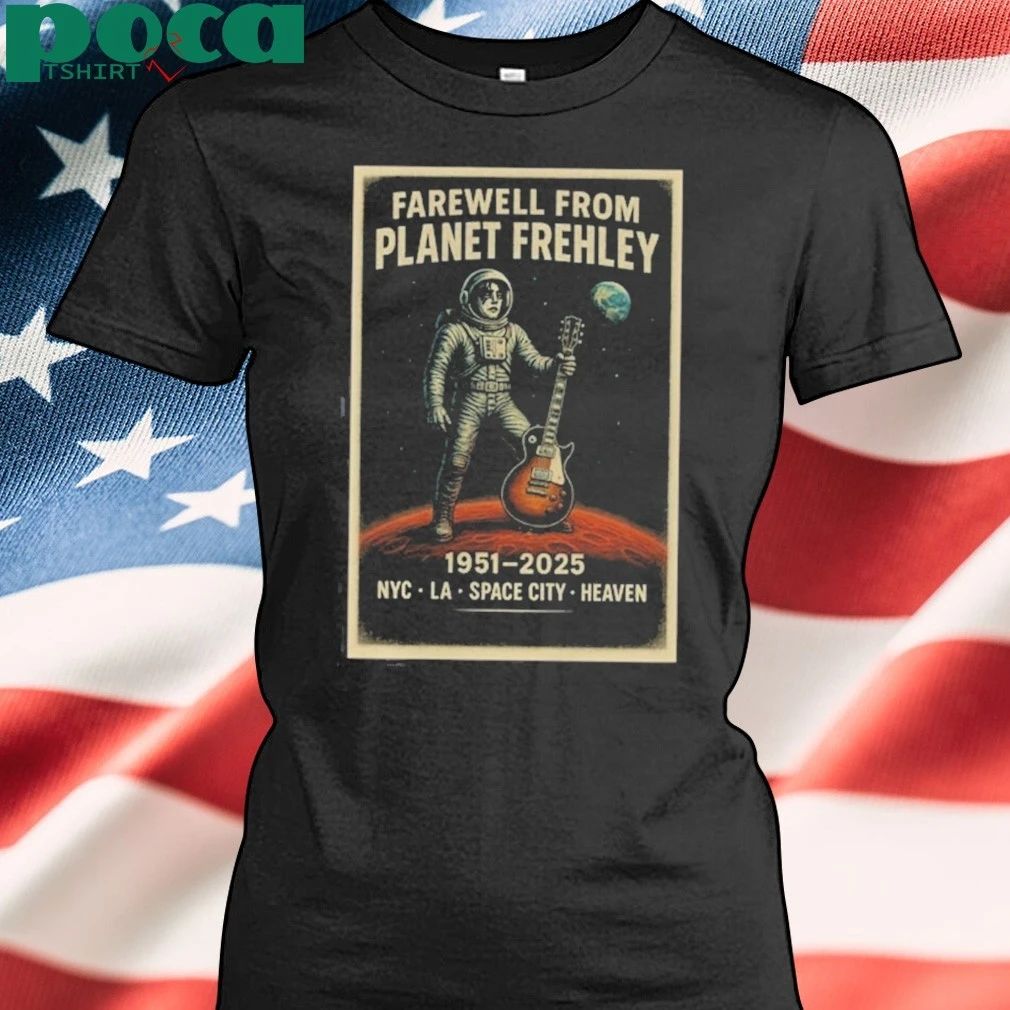 RIP Ace Frehley Farewell From Planet Frehley 1951 – 2025 NYC LA Space City Heaven T-shirt