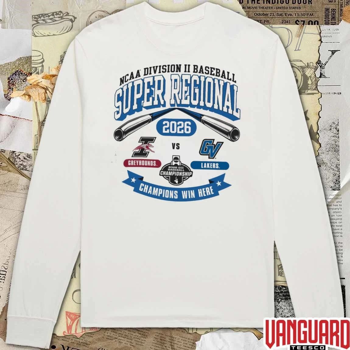 2026 NCAA Division II Baseball Super Regional Grand Valley State Greyhounds Vs Lakers Champions Win Here t-shirt