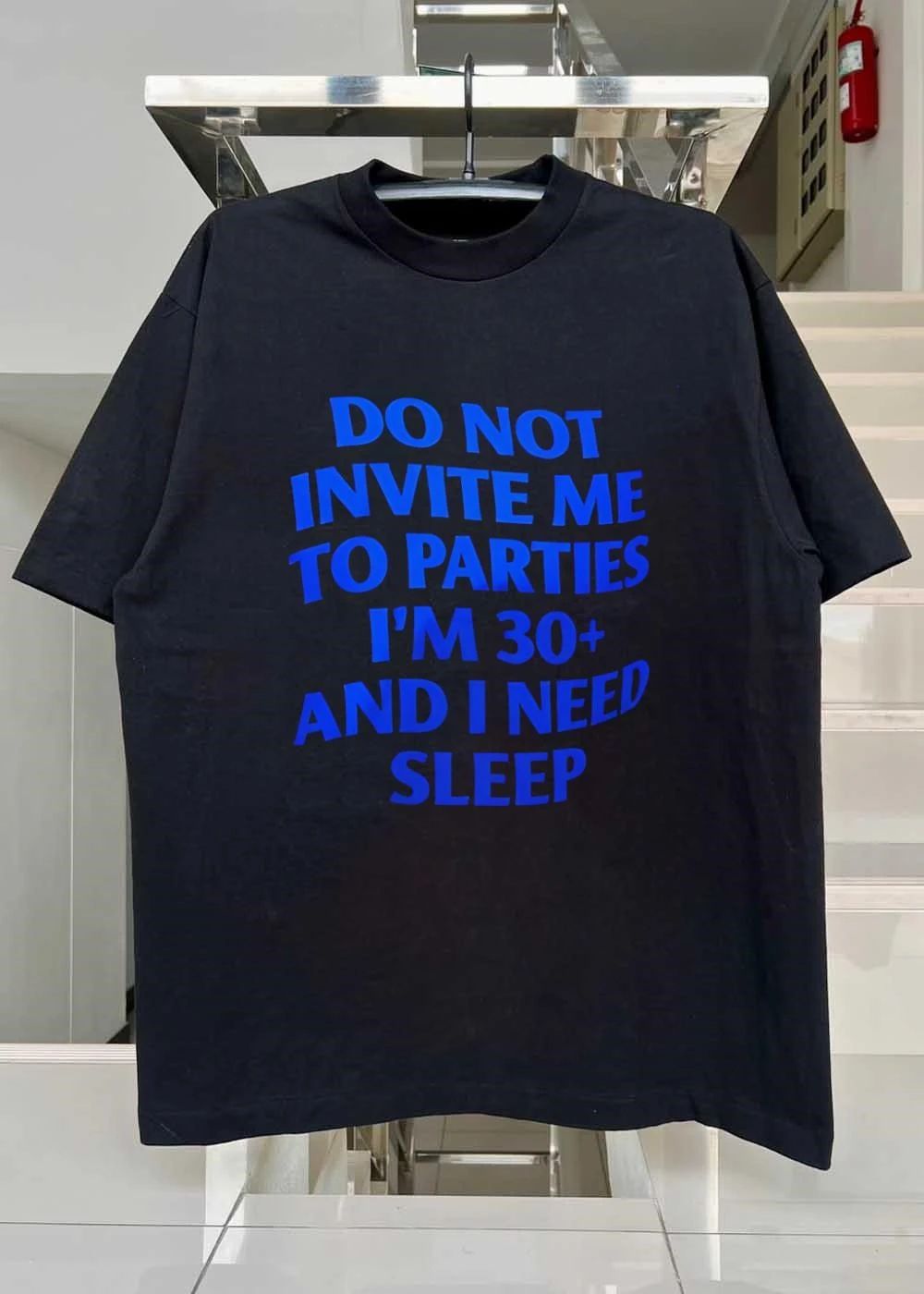 Do Not Invite Me To Parties I’m 30+ And I Need Sleep shirt