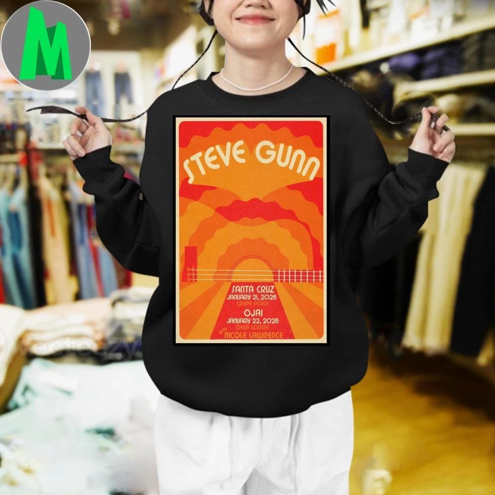Steve Gunn Santa Cruz Ca And Ojai Ca Jan 21-22 2026 Poster Shirt