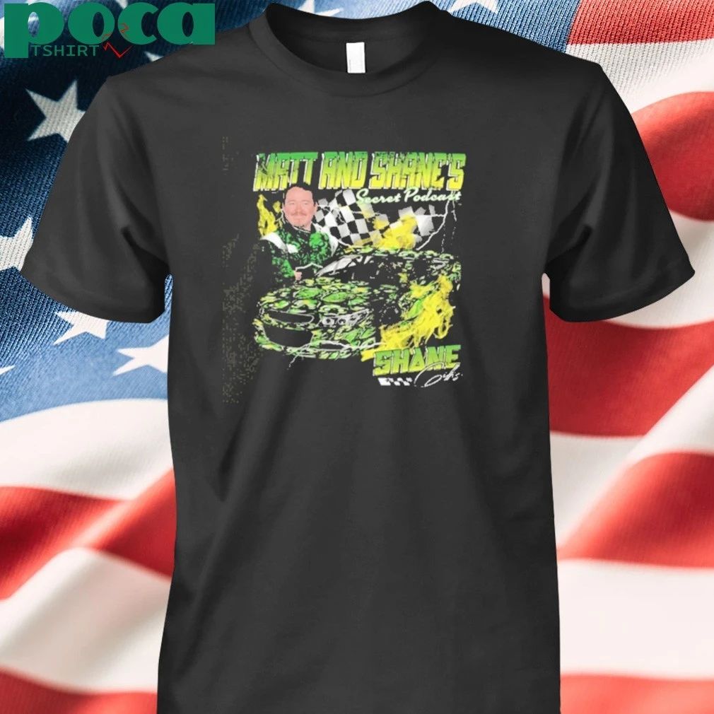 Shane Gillis Matt and Shane’s Secret Podcast T-shirt