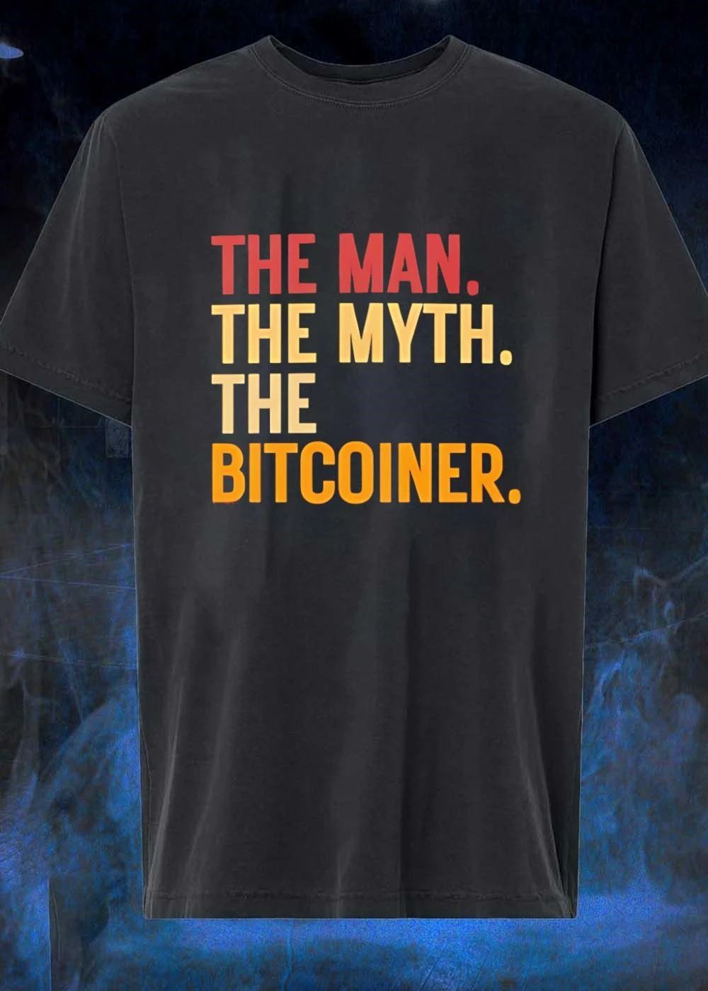 The Man The Myth The Bitcoiner T-Shirt