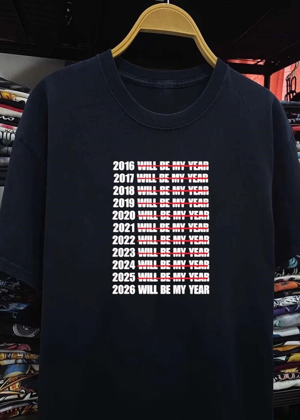New Year Expectations’ 2016 to 2026 Will Be My Year T-Shirt