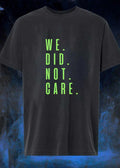 [Casual Apparel] + We Did Not Care + We Did Not Care + shirt