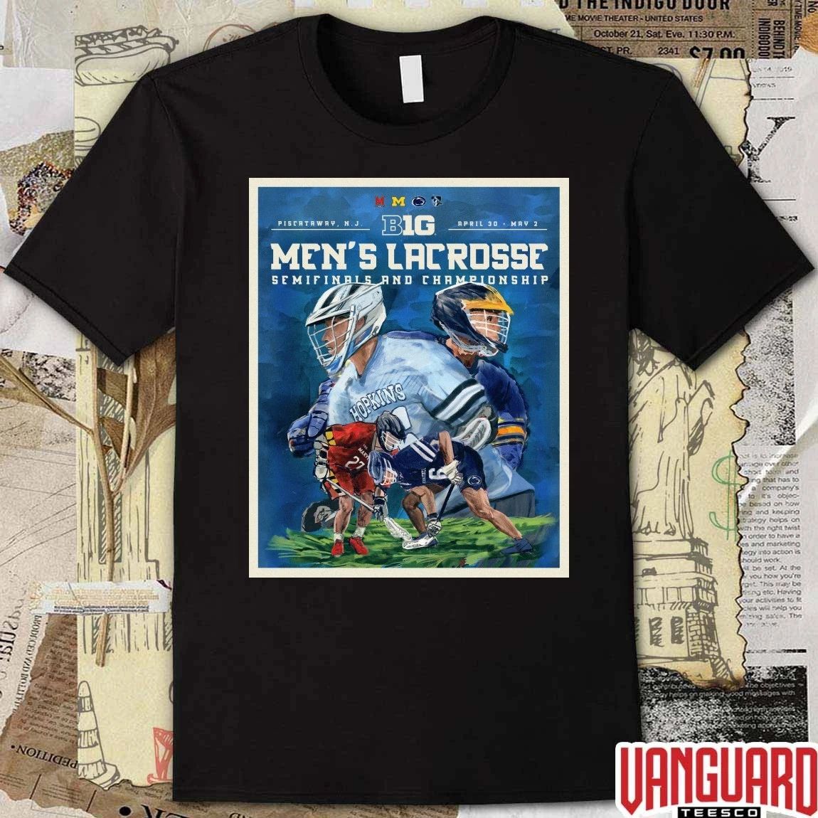 2026 Big Ten Men’s Lacrosse Tournament April 30 to May 2 Piscataway, New Jersey Poster t-shirt