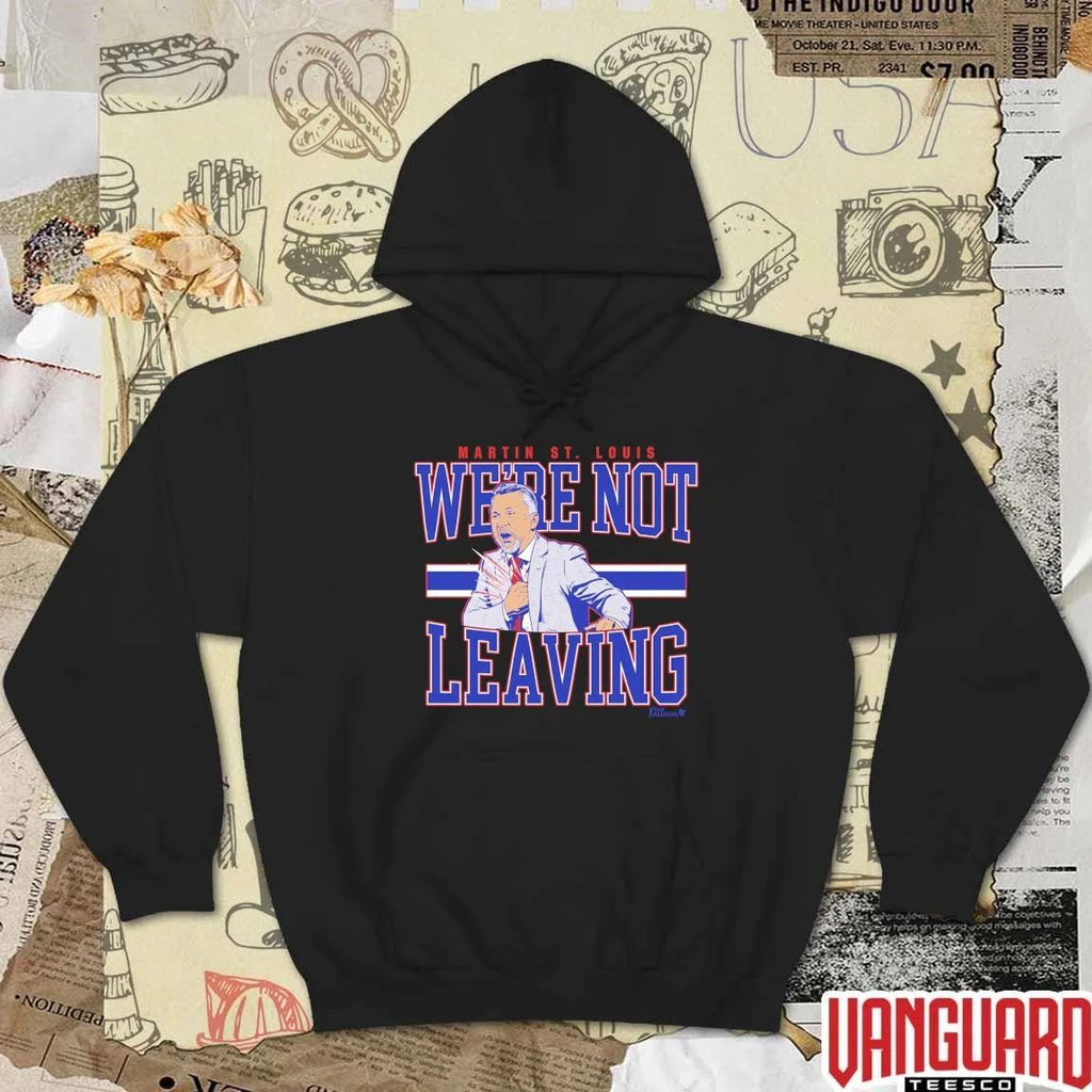 Martin St Louis Were Not Leaving Montreal Canadiens 2026 NHL Hockey t-shirt