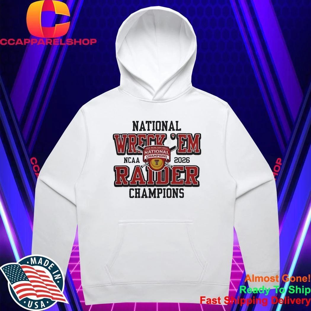 Texas Tech Red Raiders National Wreck em Raiders 2026 Softball Champions Shirt