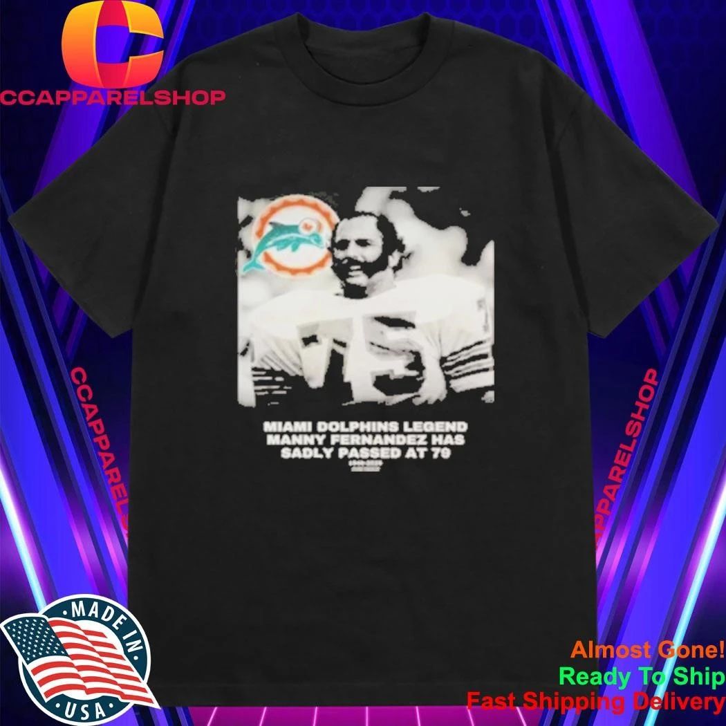 Manny Fernandez 1946-2026 Shirt