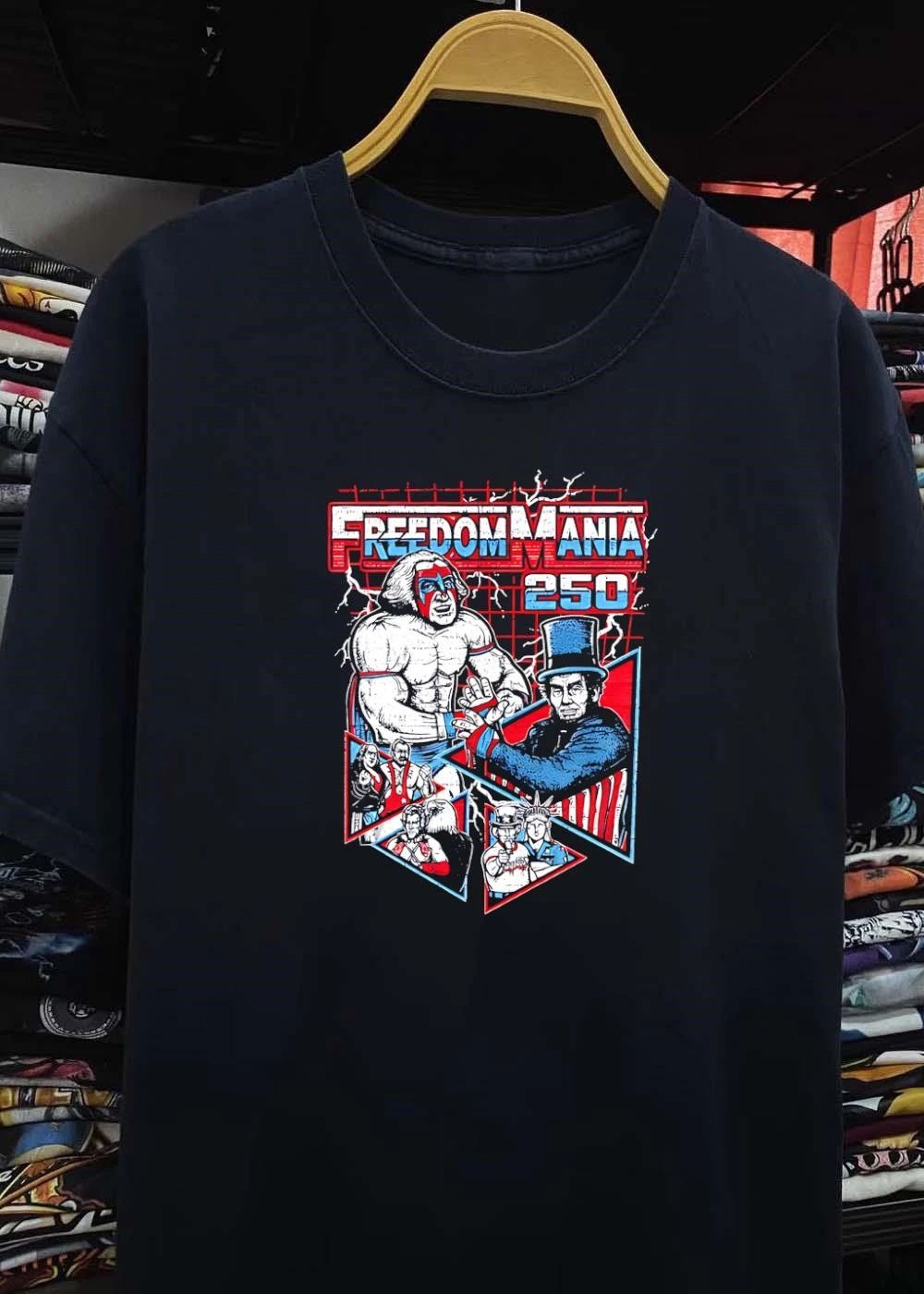 Freedom Mania 250 Wrestling George Washington Abraham Lincoln Patriotic shirt