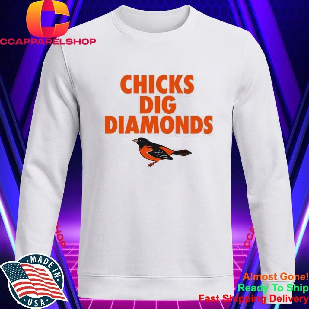 Orioles Chicks Dig Diamonds Shirt
