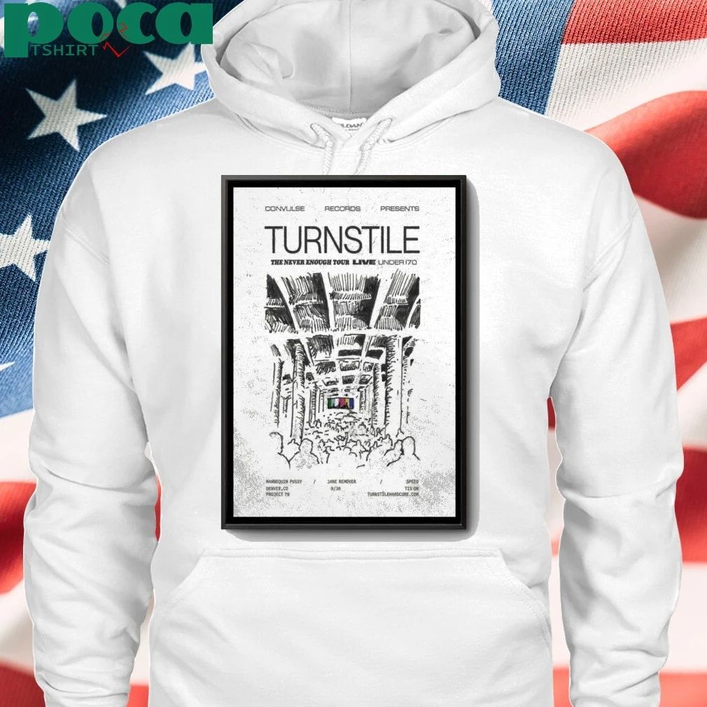 Turnstile Sept 30 2025 The Never Enough Tour Live Under 170 Poster shirt