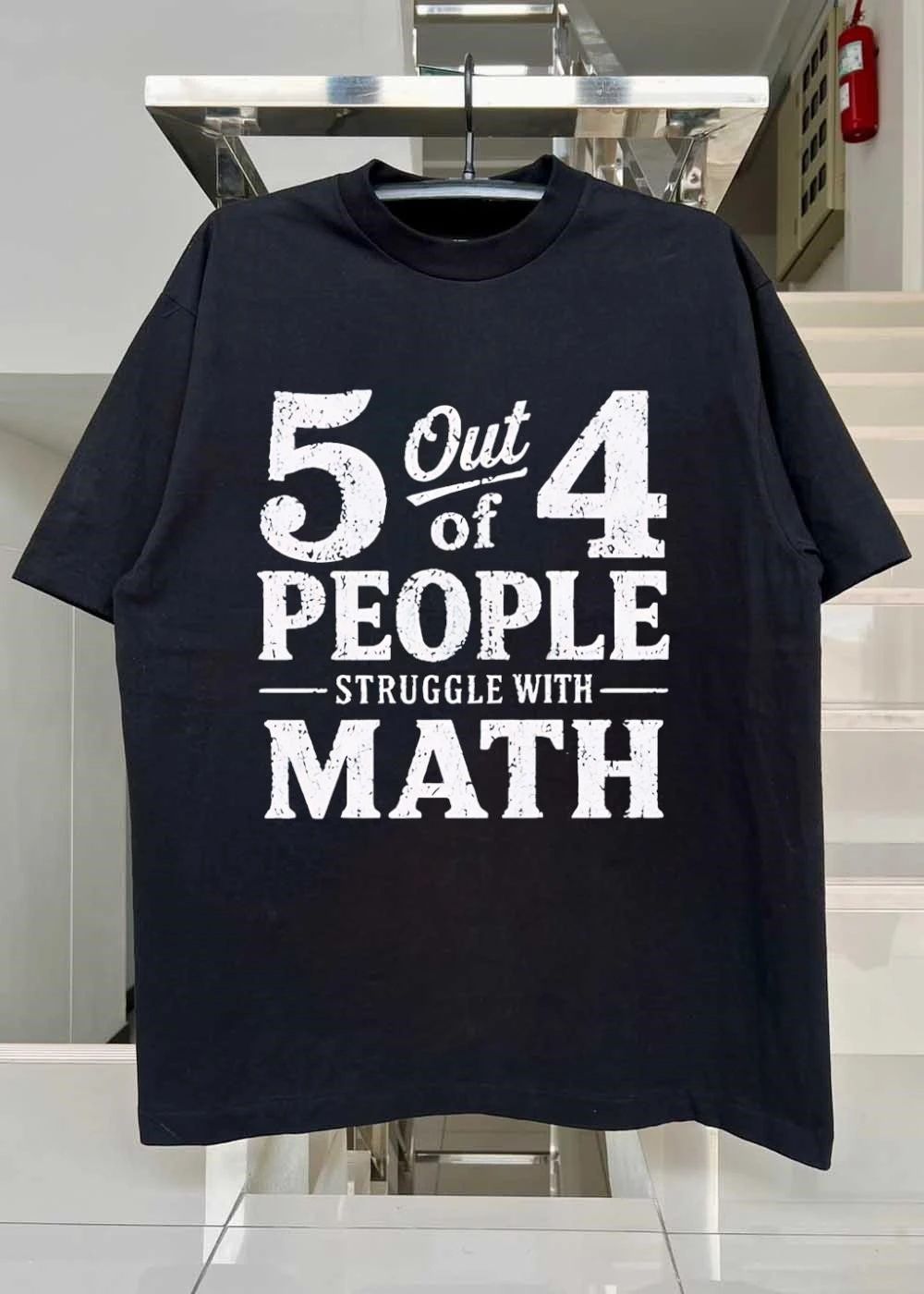 5 Out Of 4 People Struggle With Math Humorous Shirt