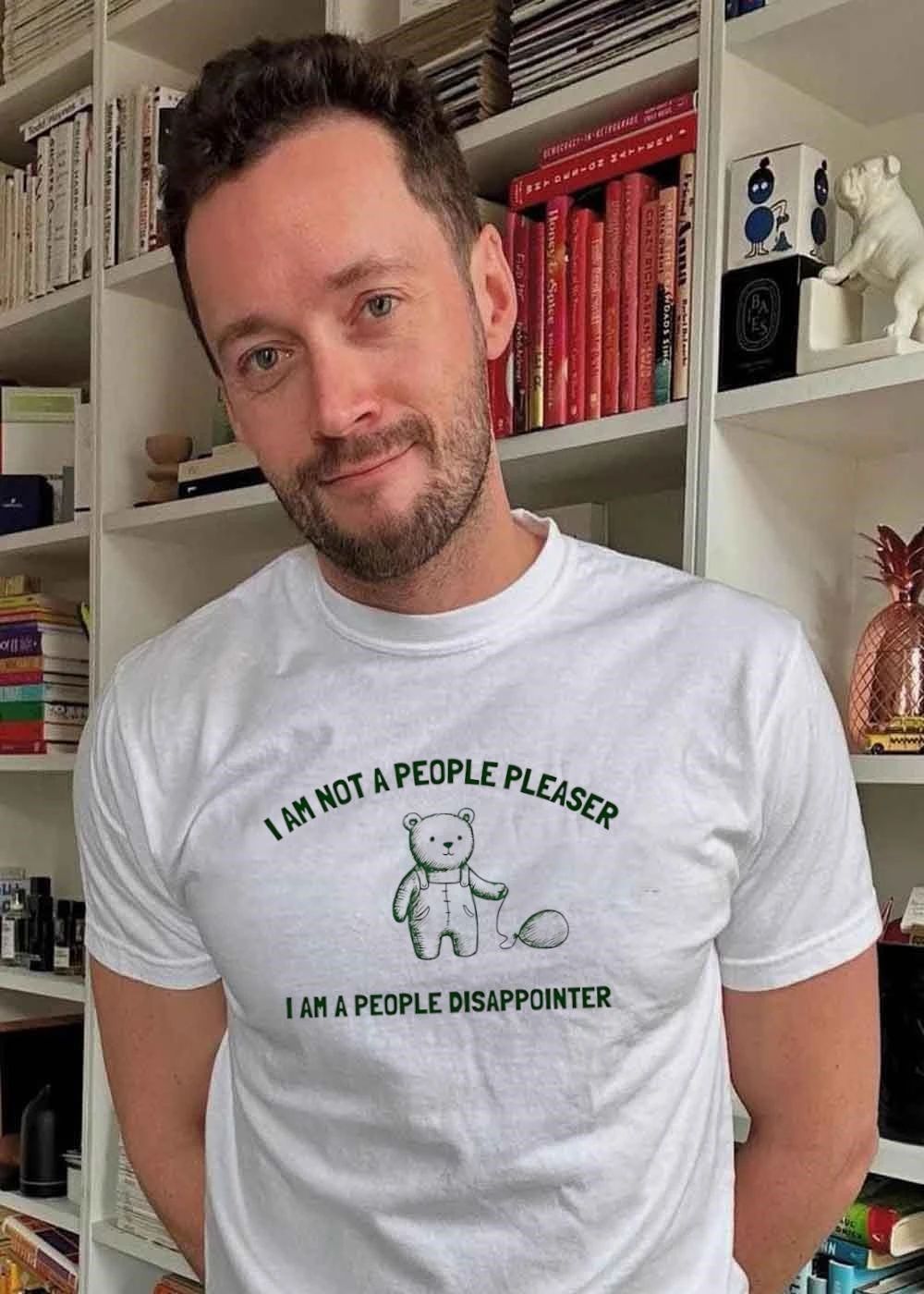 I Am Not A People Pleaser I Am A People Disappointer shirt