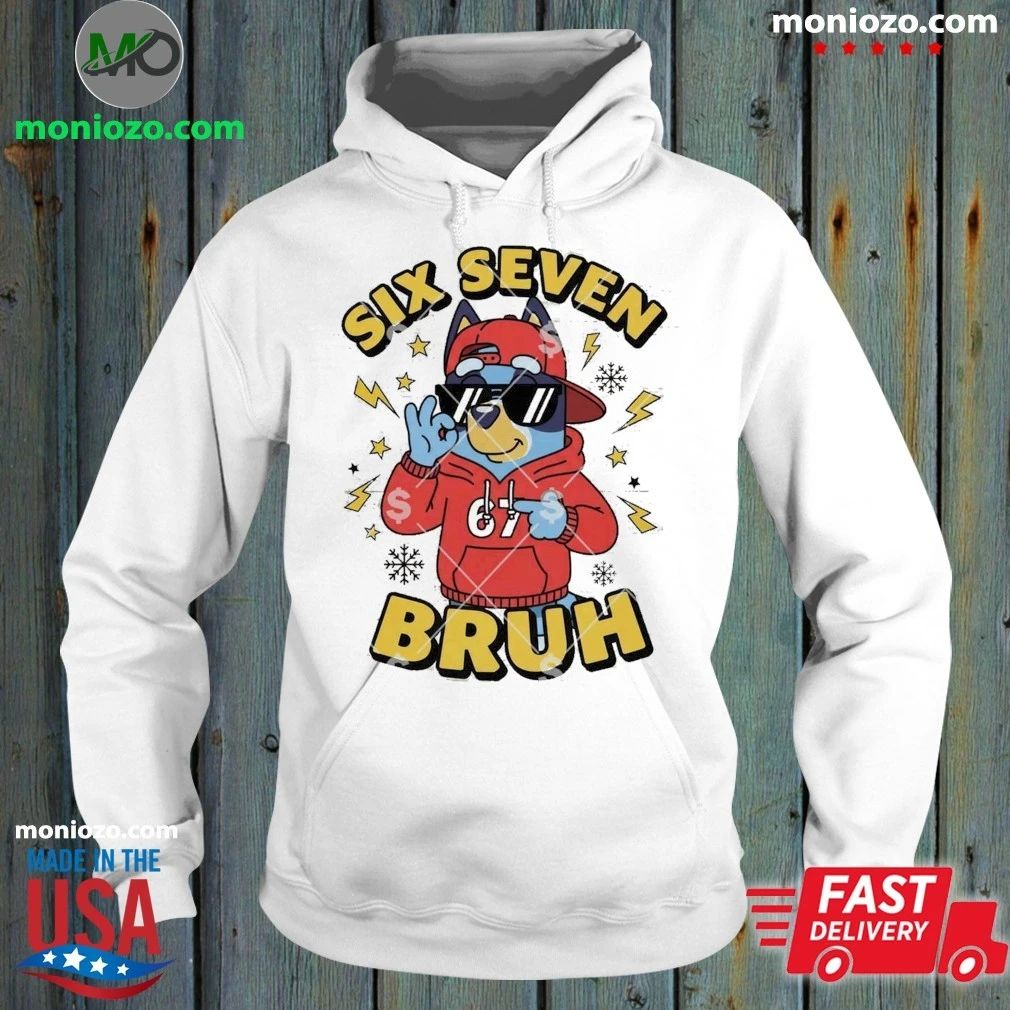 Original Six Seven Bruh Bluey T-Shirt