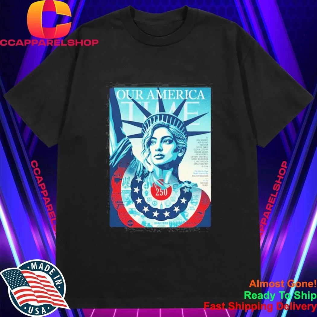 Our America Time Magazine July 6 2026 Shirt