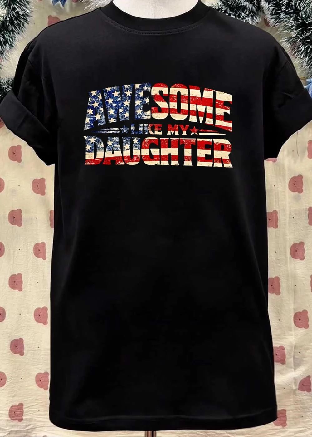 American Flag Distressed Awesome Like My Daughter Patriotic Family Gift 2026 Shirt