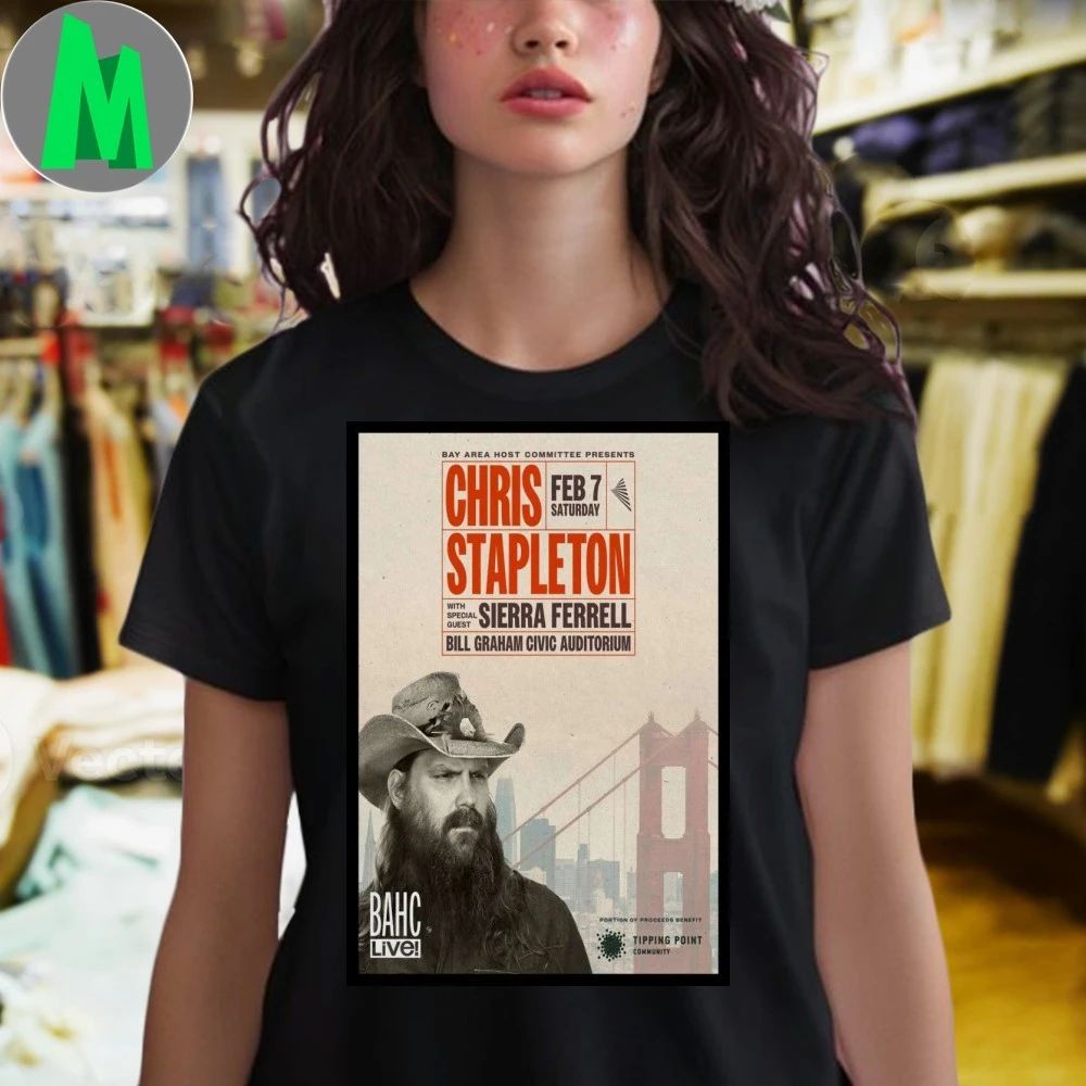 Chris Stapleton Tour San Francisco CA Feb 7 2025 Poster Shirt