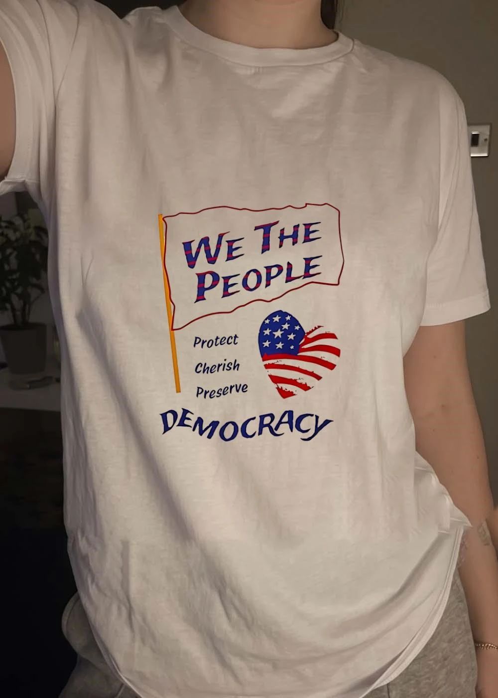 We the People Protect Cherish Preserve Democracy American Heart T-Shirt