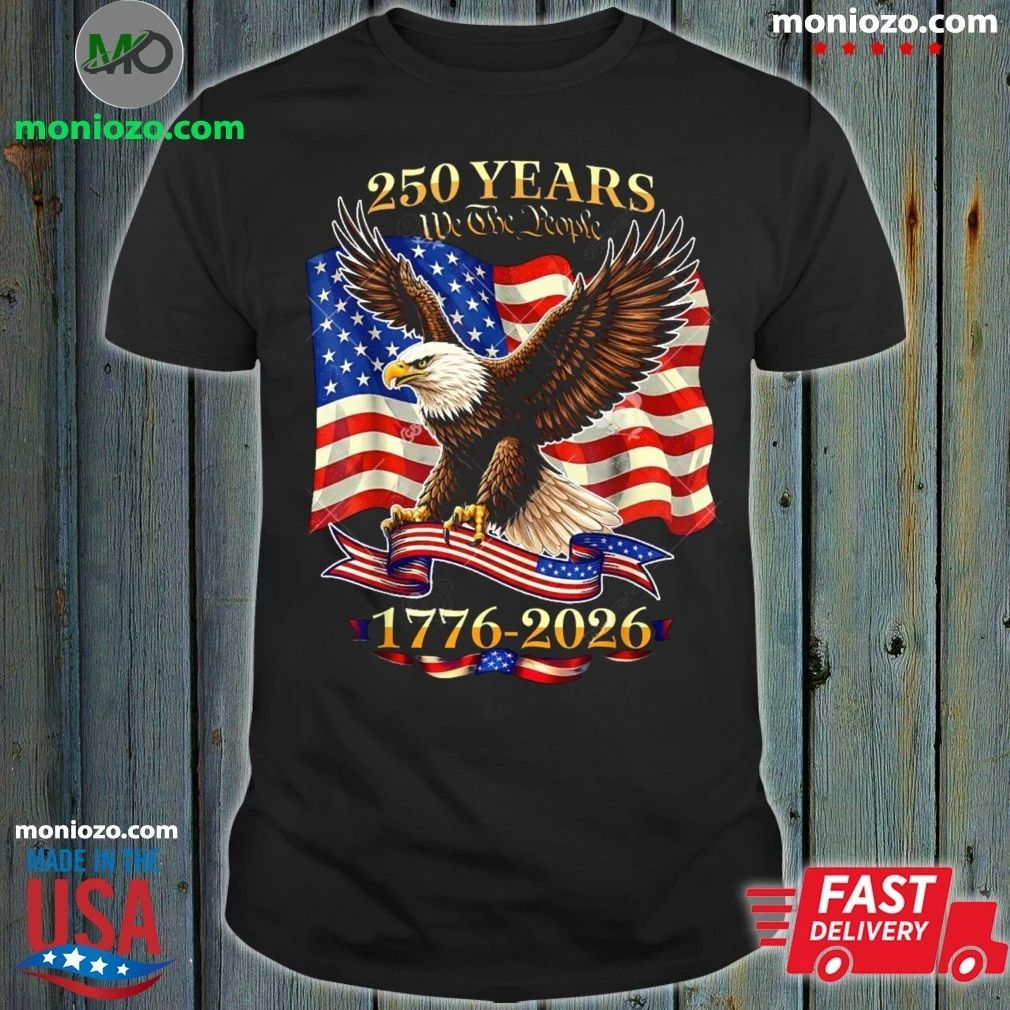 Original 250th US Birthday 4th of July 250 Years American 1776 2026 Shirt