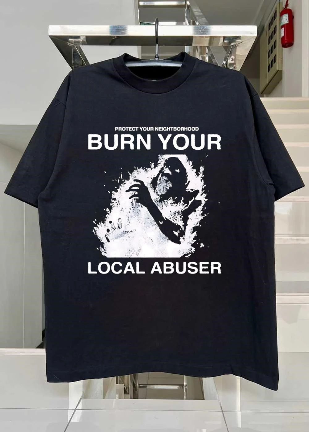 Protect your neighborhood burn your local abuser shirt