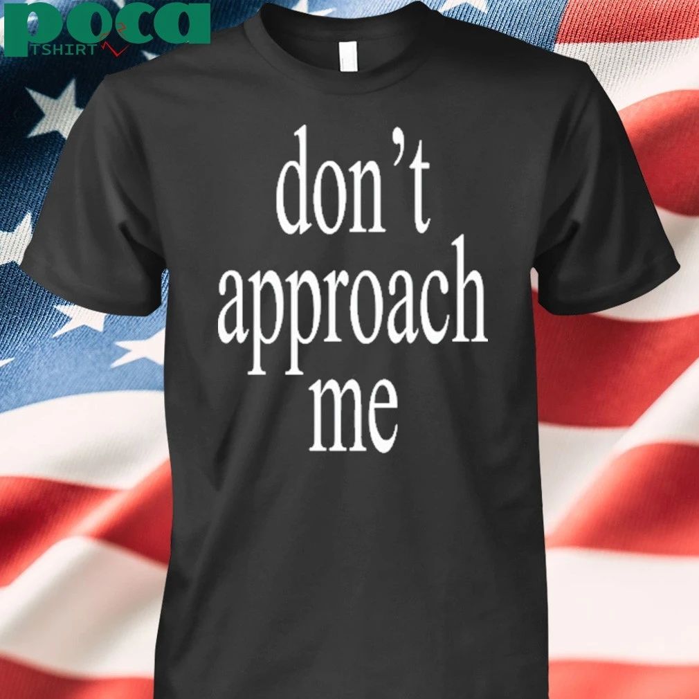 Wetleg I Just Wanna Dance With My Friends Don’t Approach Me shirt