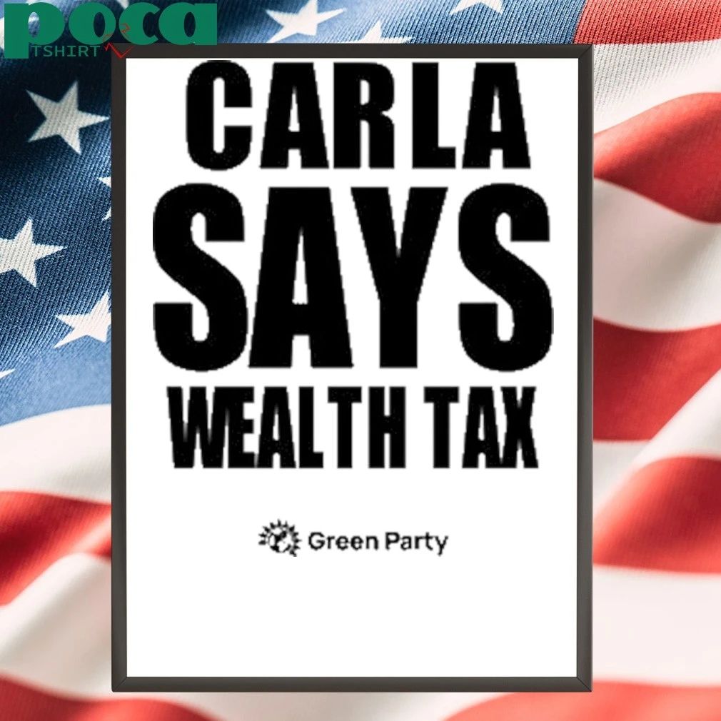 Carla Says Wealth Tax T-shirt