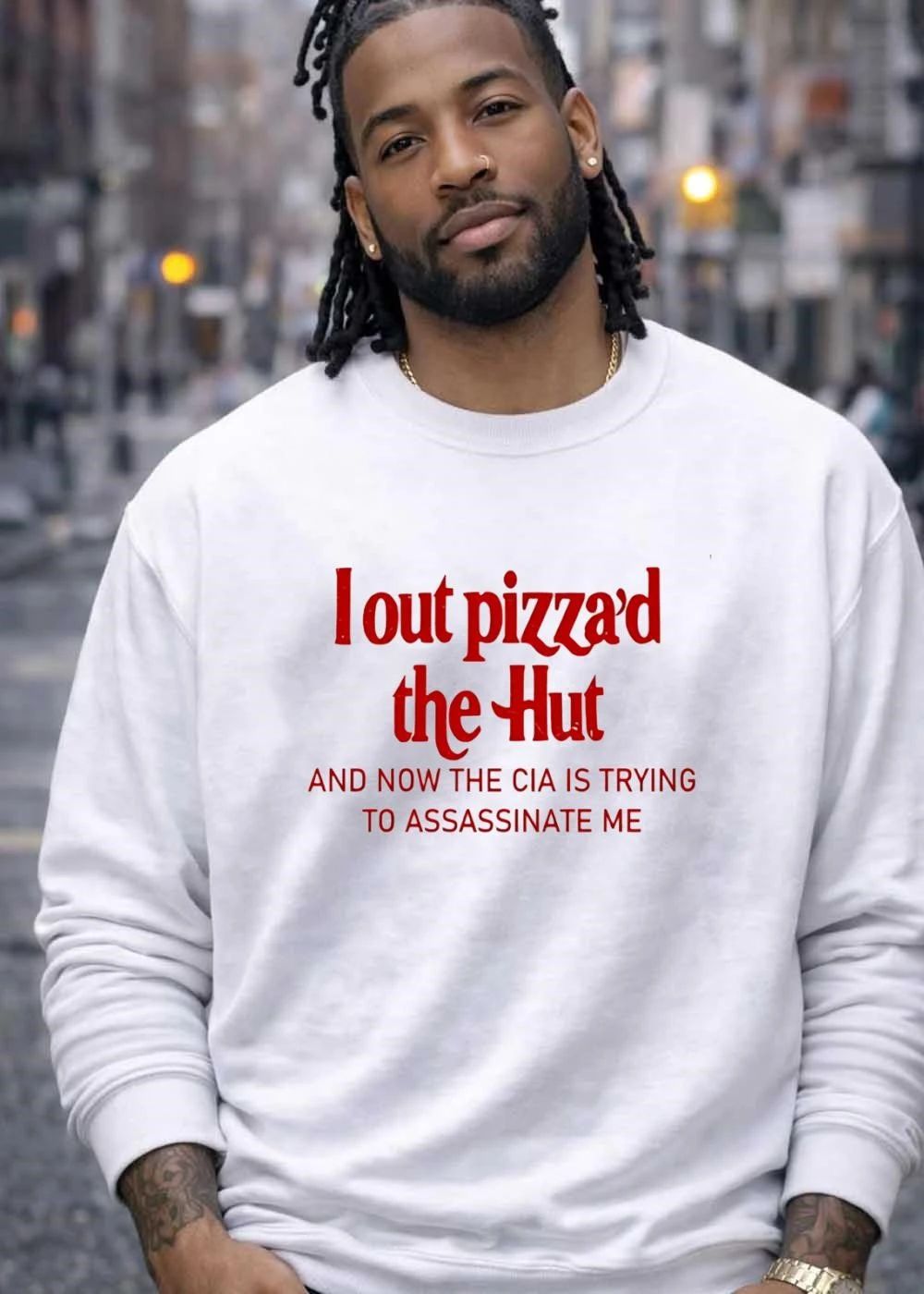 I Out Pizza’d the Hut and Now the CIA Is Trying to Assassinate Me T-Shirt