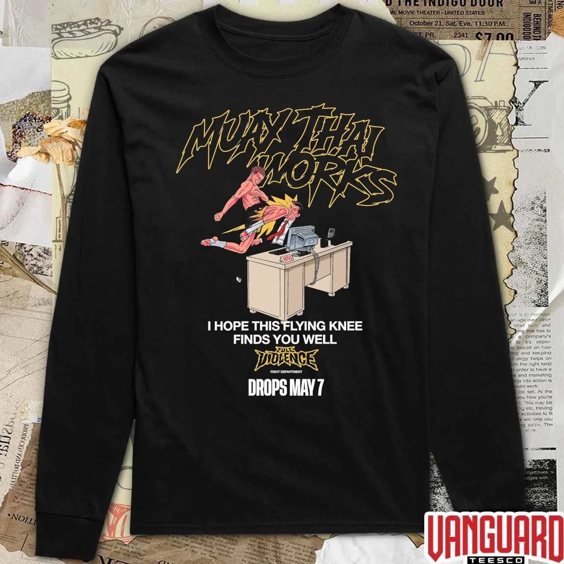 Muay Thai Works I Hope This Flying Knee Finds You Well Full Violence Fight Department May 7 2026 t-shirt