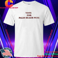 Vote For Palm Beach Pete Shirt