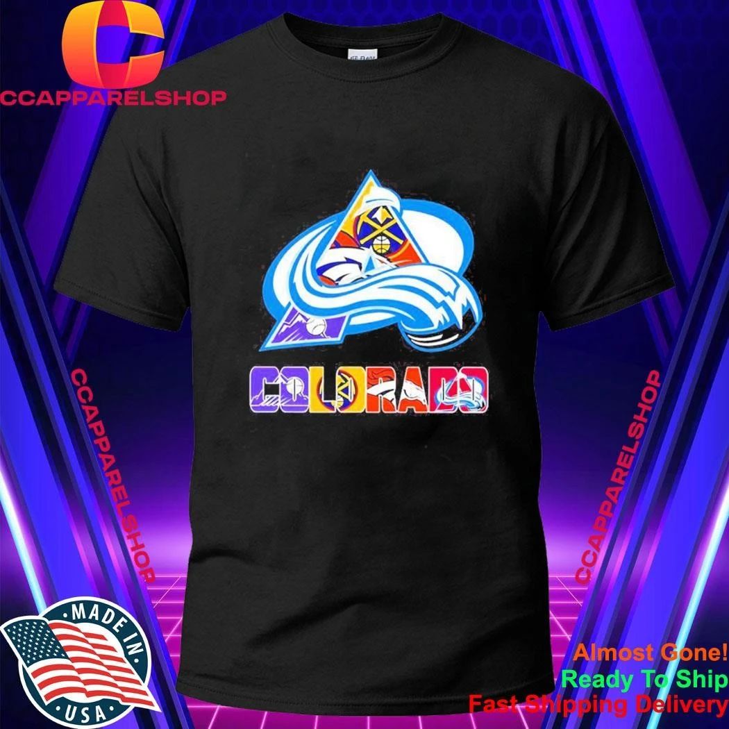 Colorado Rockies Nuggets Broncos Avalanche Rapids Teams Logo Text Art Shirt