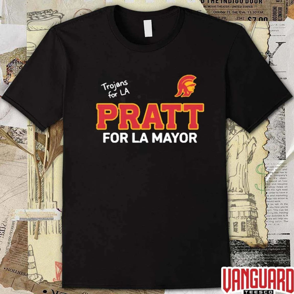 Trojans For LA Pratt For LA Mayor USC Los Angeles 2026 Political t-shirt