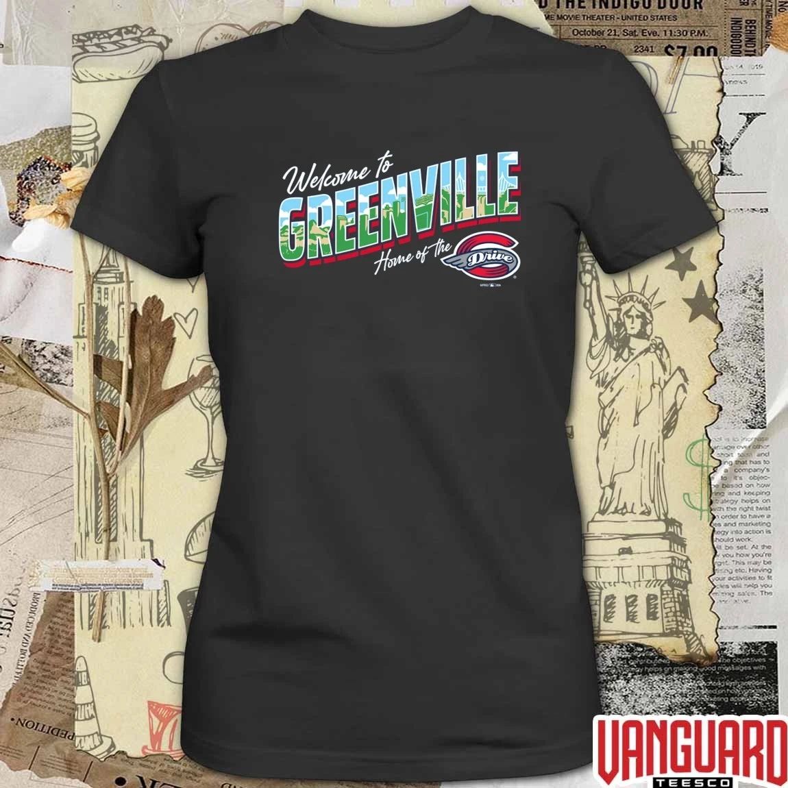 Welcome To Greenville Home Of The Drive GoTeez 2026 t-shirt