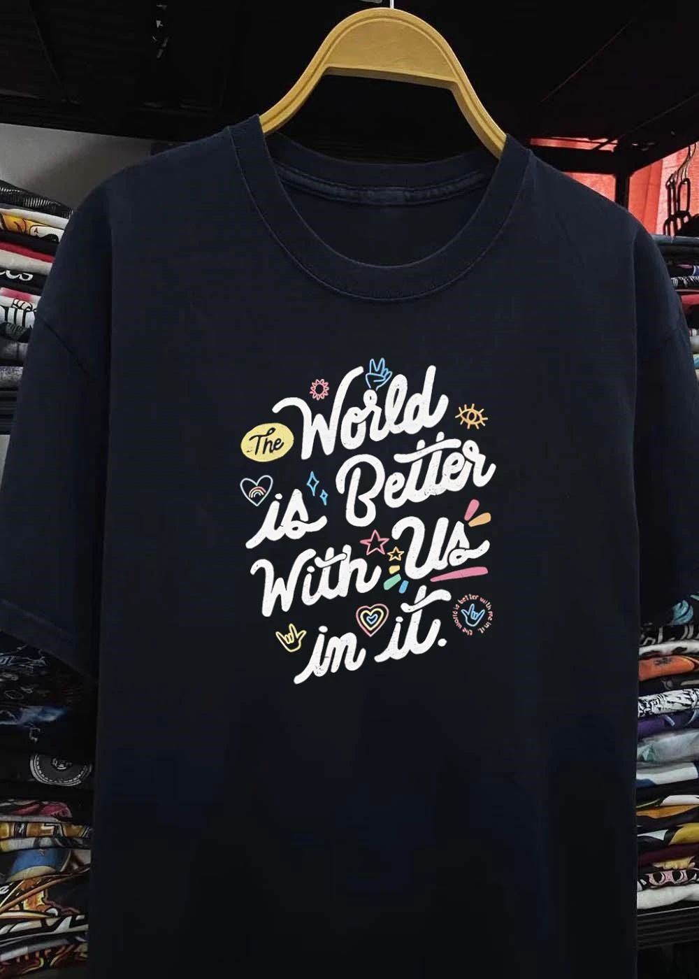 To Write Love on Her Arms The World is Better with Us in it T-Shirt