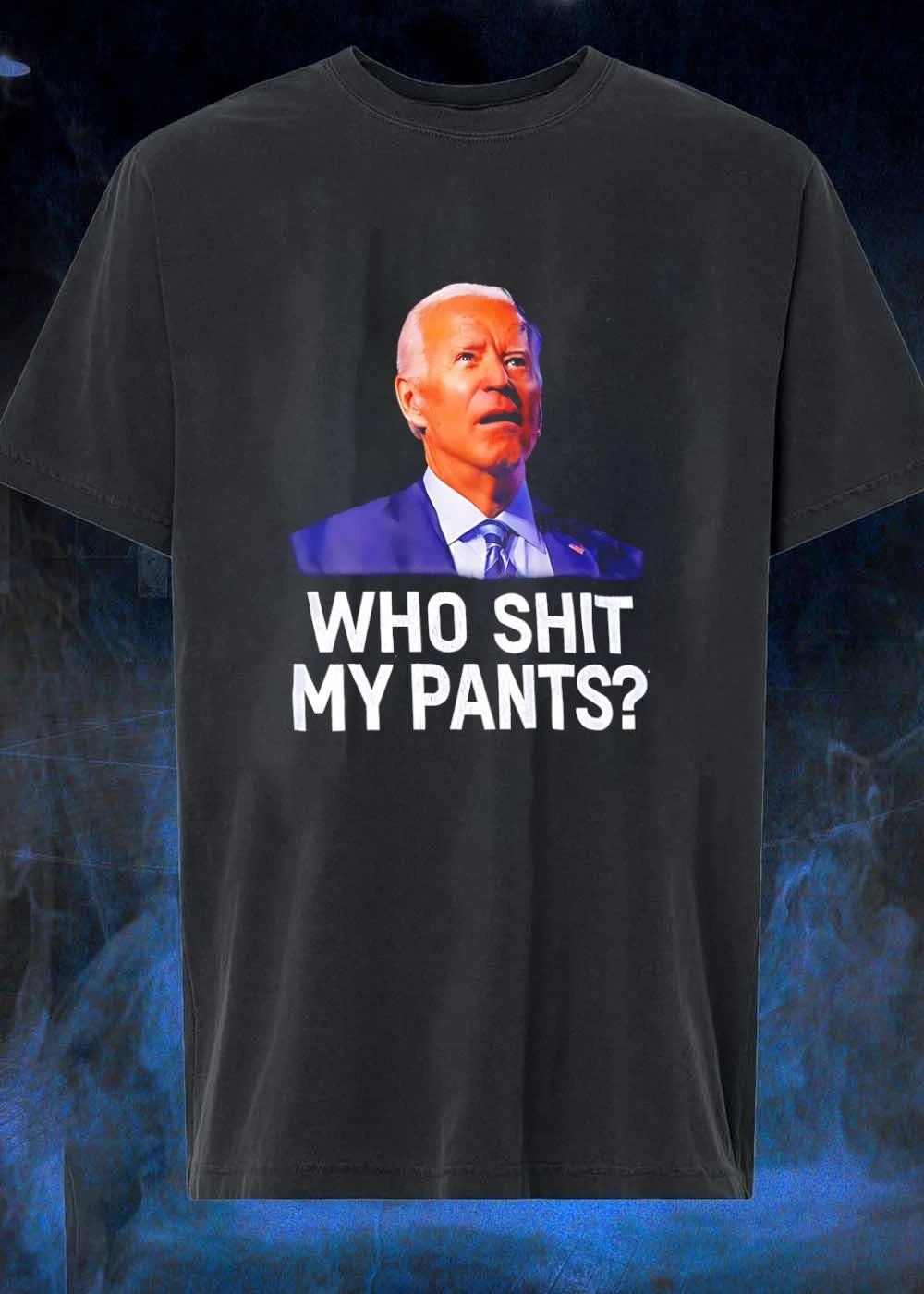 Funny Political Parody Who Shit My Pants President T-Shirt