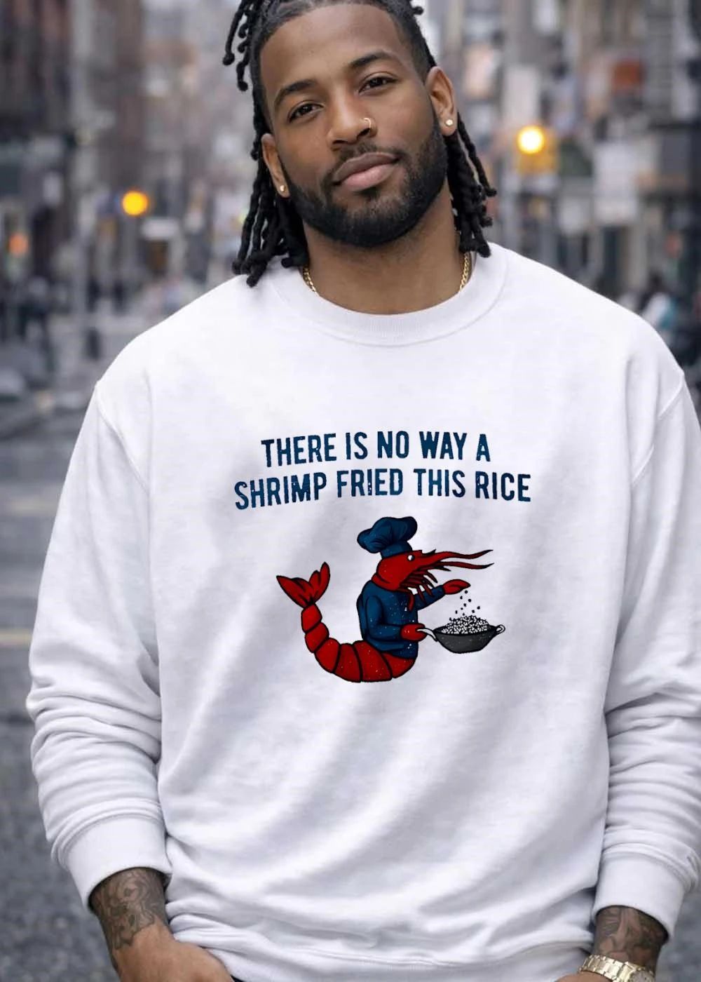 Chef Shrimp Cooking There Is No Way A Fried This Rice T-Shirt