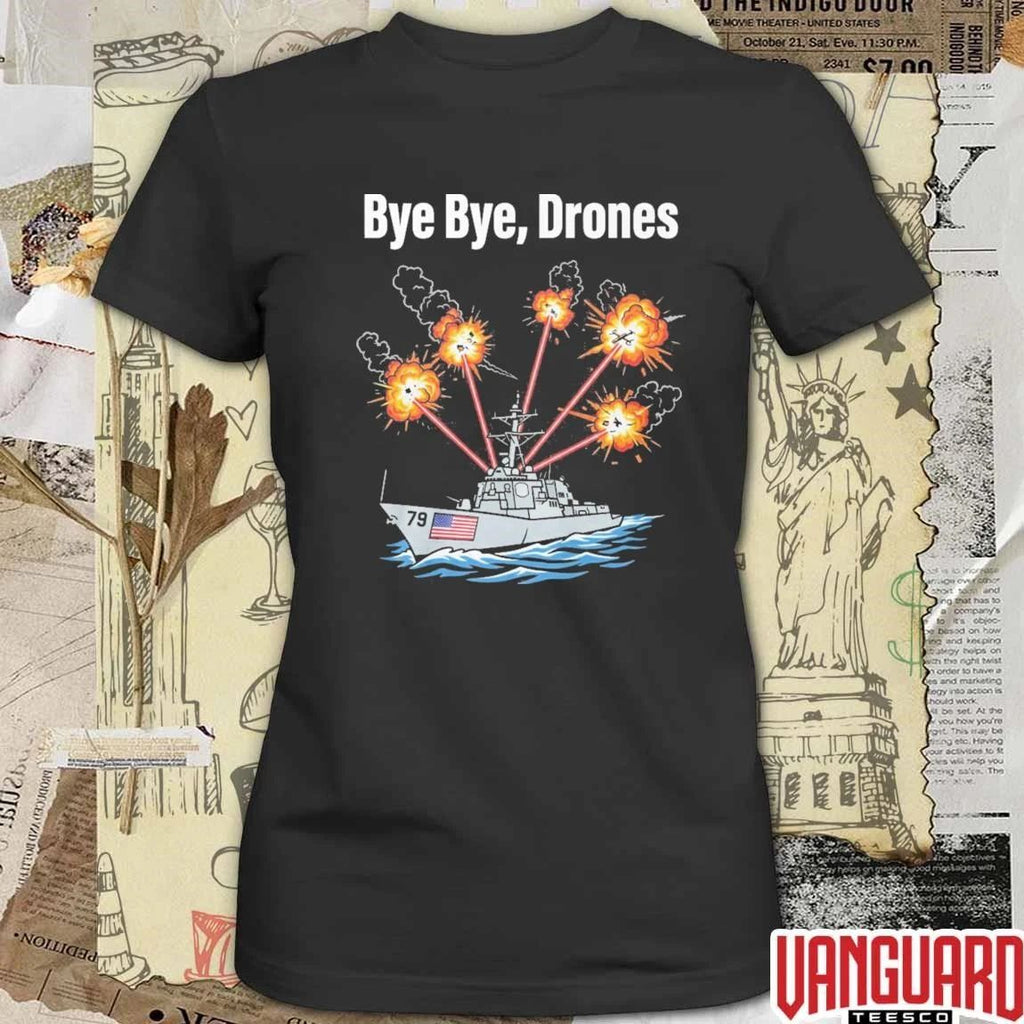 Bye Bye Drones USS Oscar Austin DDG 79 t-shirt