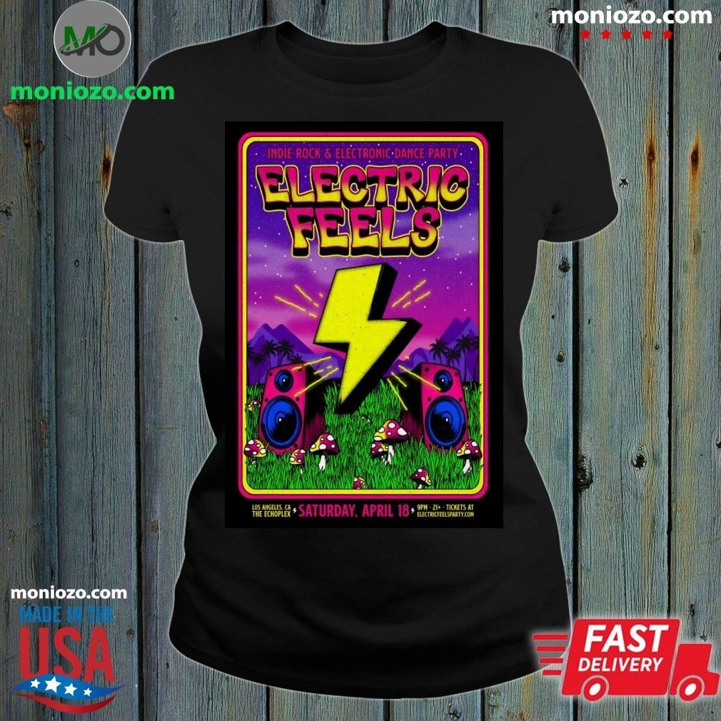 Original Electric Feels The Echoplex In Los Angeles CA Apr 18 2026 Poster Shirt