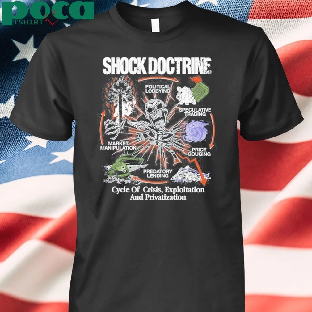 Shock Doctrine Cycle of Apocolypse Shirt