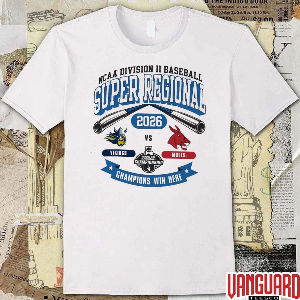 2026 NCAA Division II Baseball Super Regional Central Missouri Vikings Vs Mules Champions Win Here t-shirt