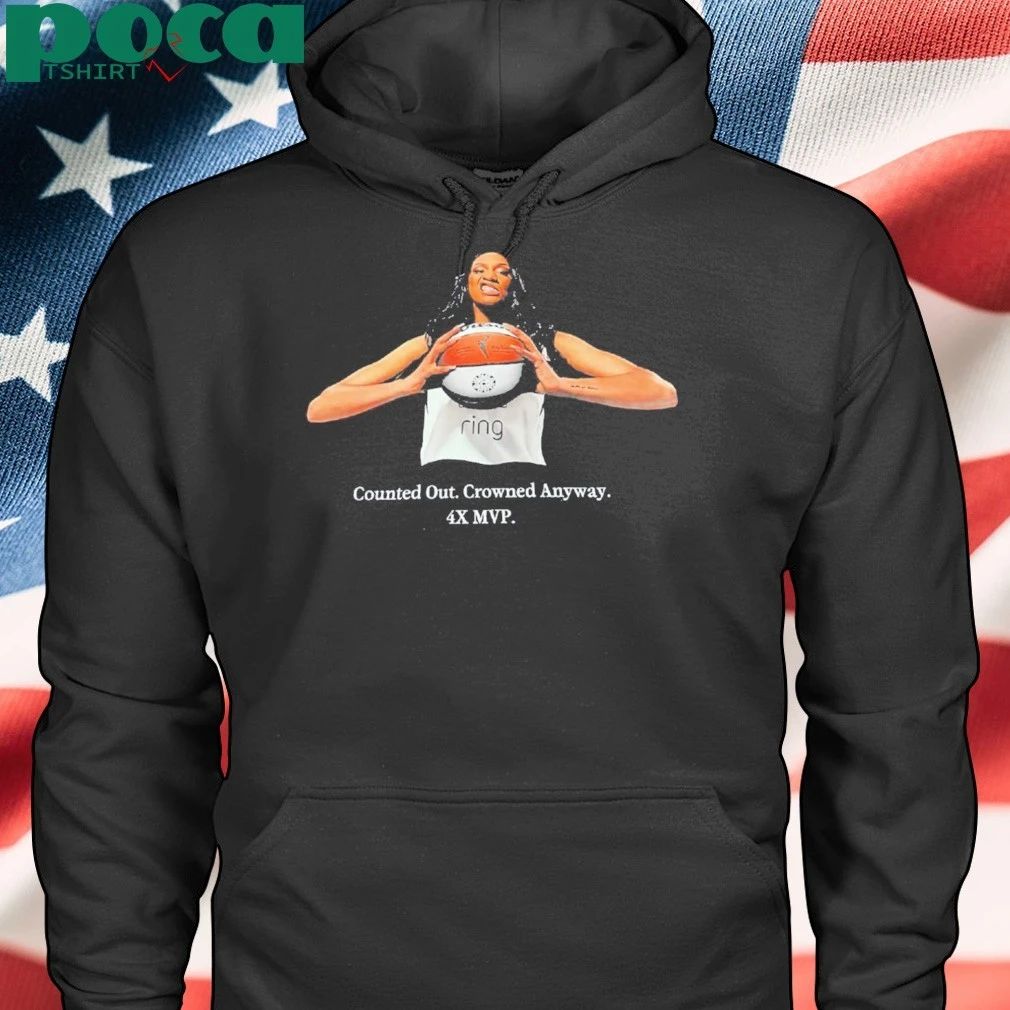 A’ja Wilson Counted Out Crowned Anyway 4x Mvp Shirt