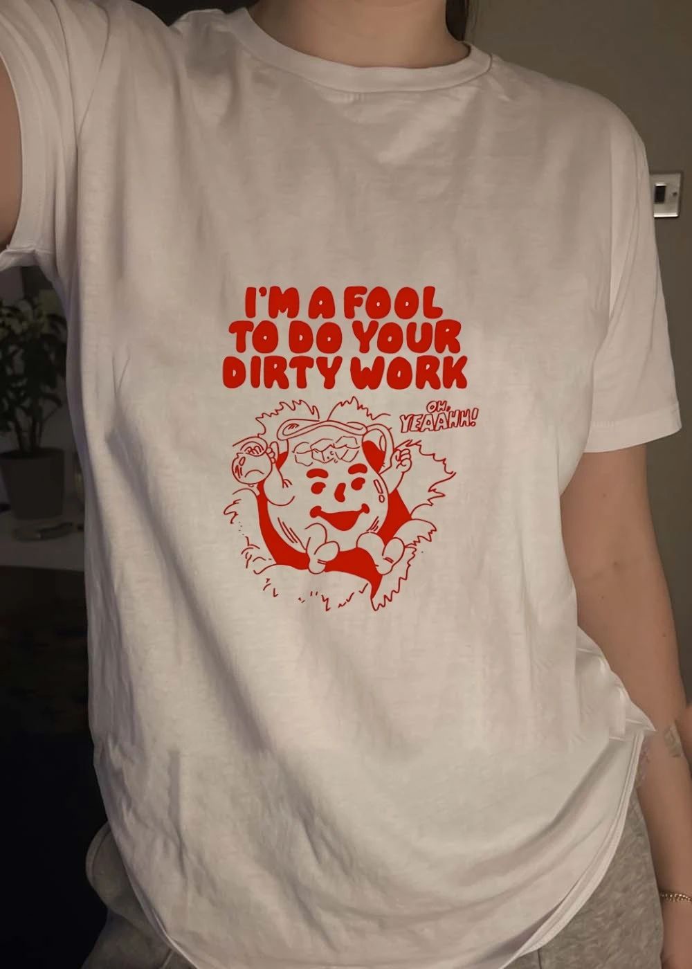I Am A Fool To Do Your Dirty Work Kool Aid Man shirt