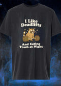 Workout Apparel I Like Deadlifts and Eating Trash at Night Raccoon T-Shirt