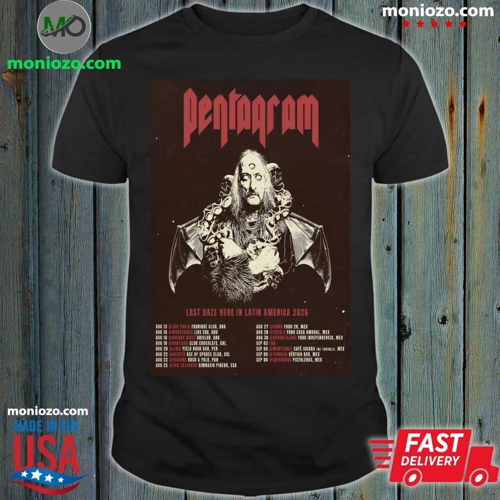 Pentagram Last Daze Here In Latin America Tour 26 Poster T-shirt