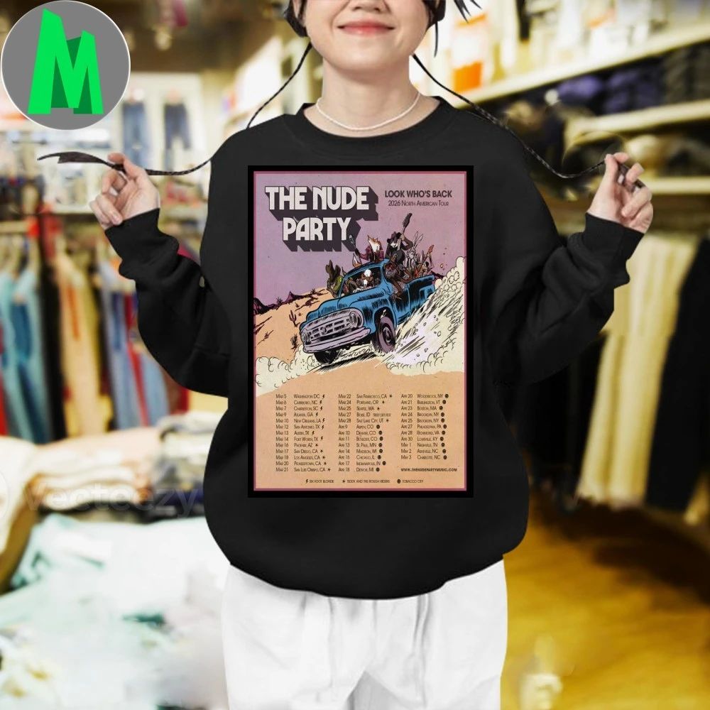 Look Who’s Back 2026 North American Tour The Nude Party Poster Limited Shirt