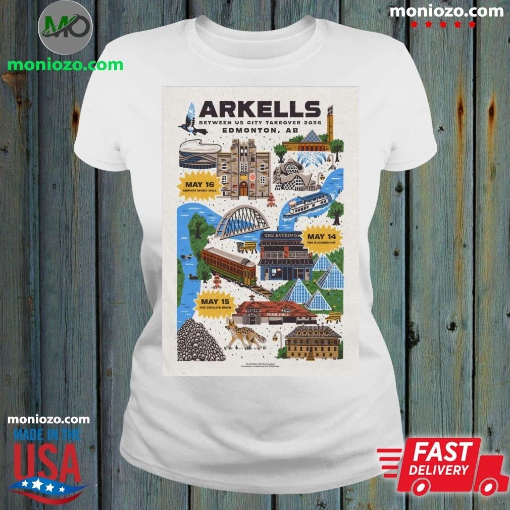 Original Arkells Between US City Takeover Edmonton, AB May 14-16, 2026 Poster Shirt