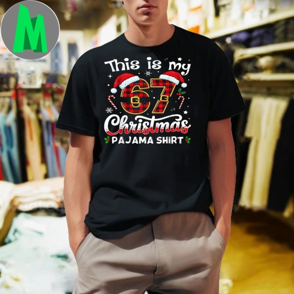 This is My 67 Christmas Pajama 67 Meme Gen Alpha Shirt