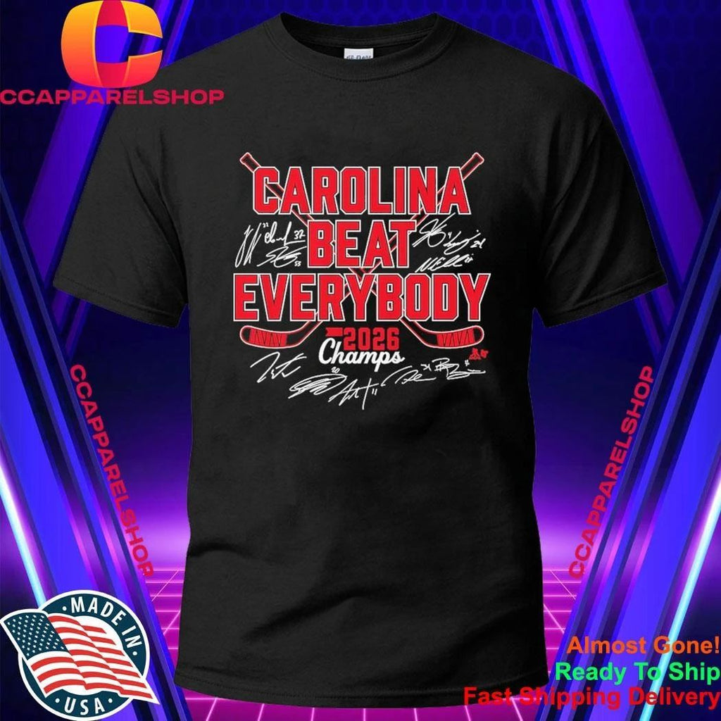 Carolina Hurricanes Hockey Beat Everybody 2026 Champs Signatures Shirt