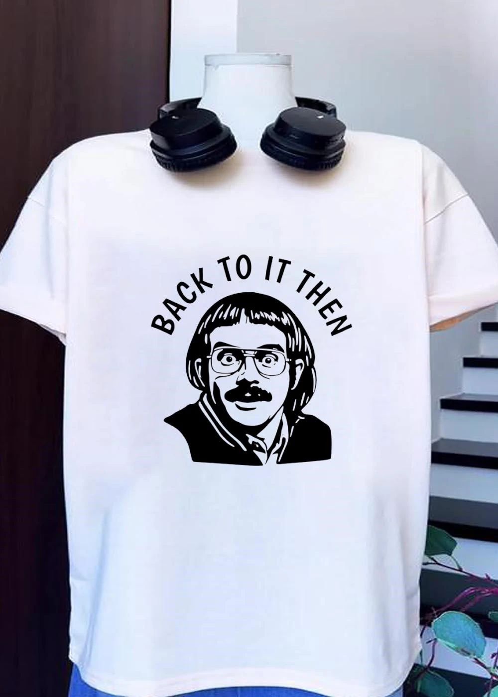 Back to it then chit shirt